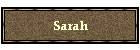 Sarah