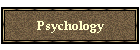 Psychology